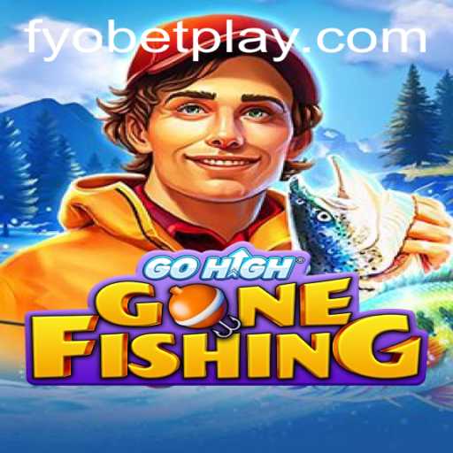 Discover the Exciting World of GoHighGoneFishing: A New Gaming Sensation