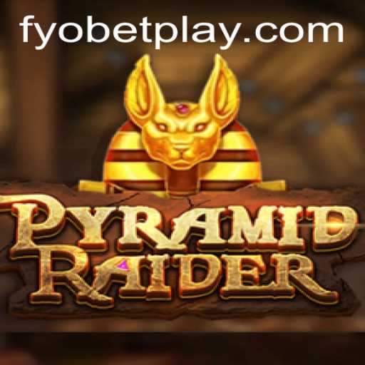 Explore the Thrilling World of PyramidRaider with FYOBET