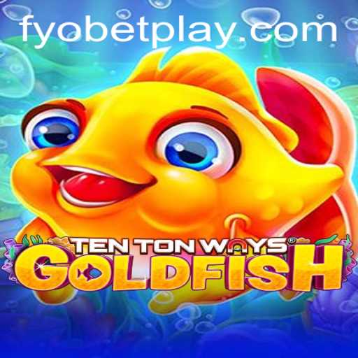 Exciting World of TenTonWaysGoldfish: Dive into the Gameplay